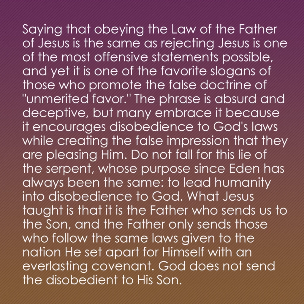 0004 - Post about the Law of God: Saying that obeying the Law of the Father of Jesus...