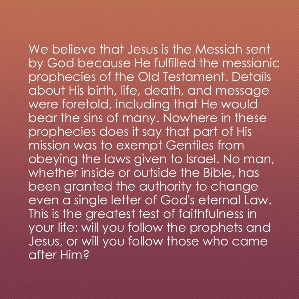 0012 - Post about the Law of God: We believe that Jesus is the Messiah sent by God because...