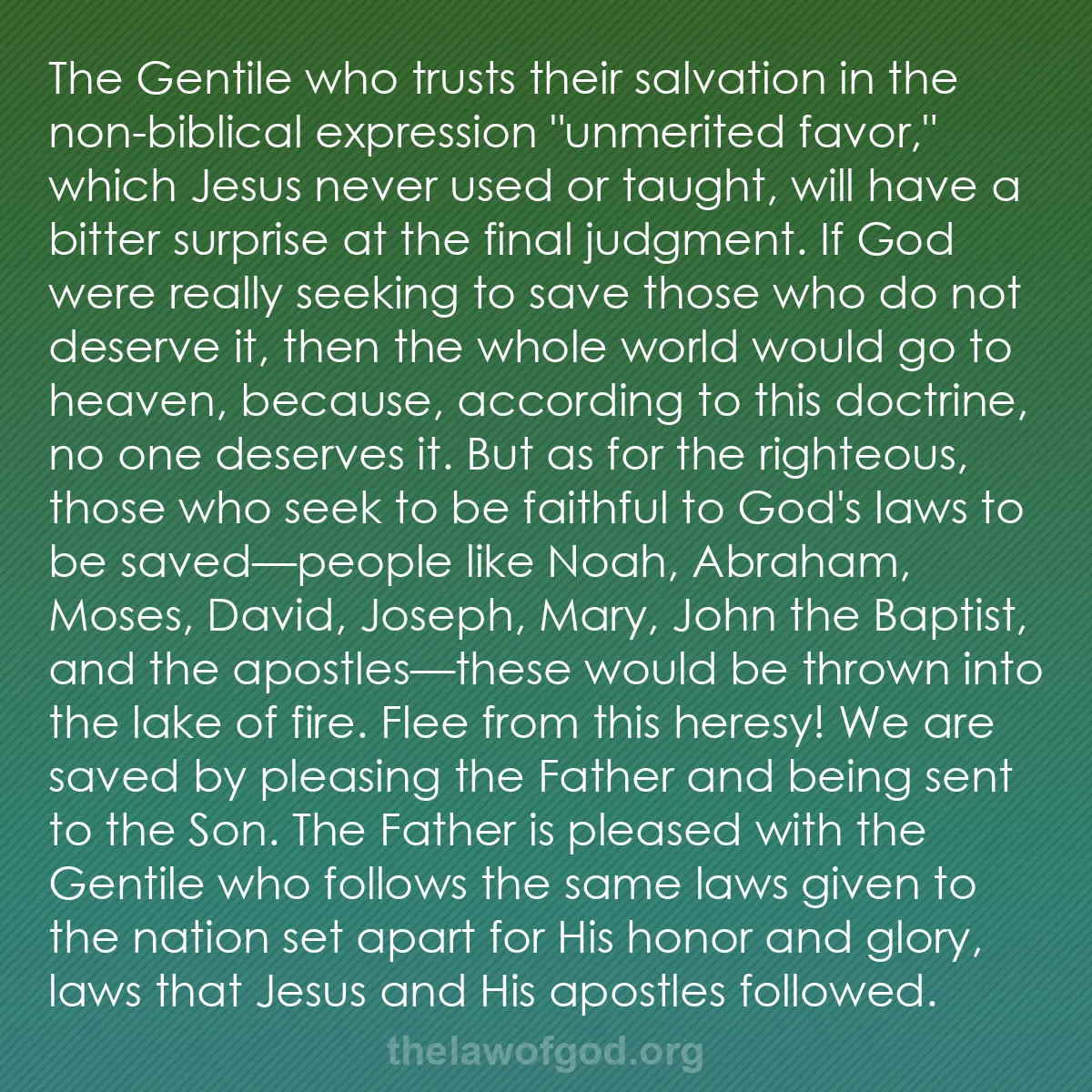 0030 - Post about the Law of God: The Gentile who trusts their salvation in the non-biblical...