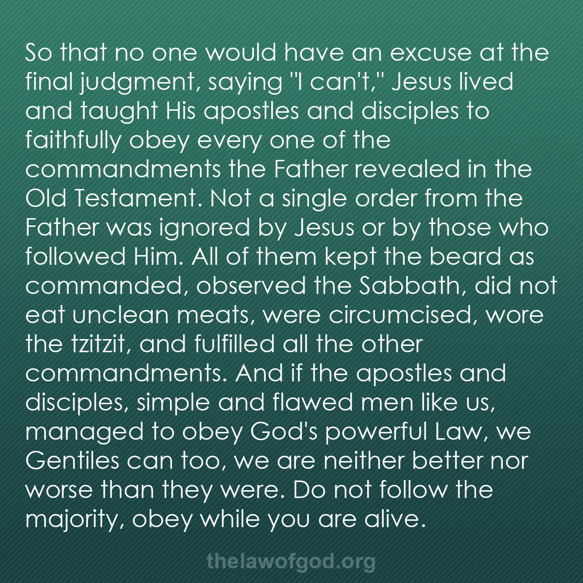 b002 - Post about the Law of God: So that no one would have an excuse at the final judgment, saying...