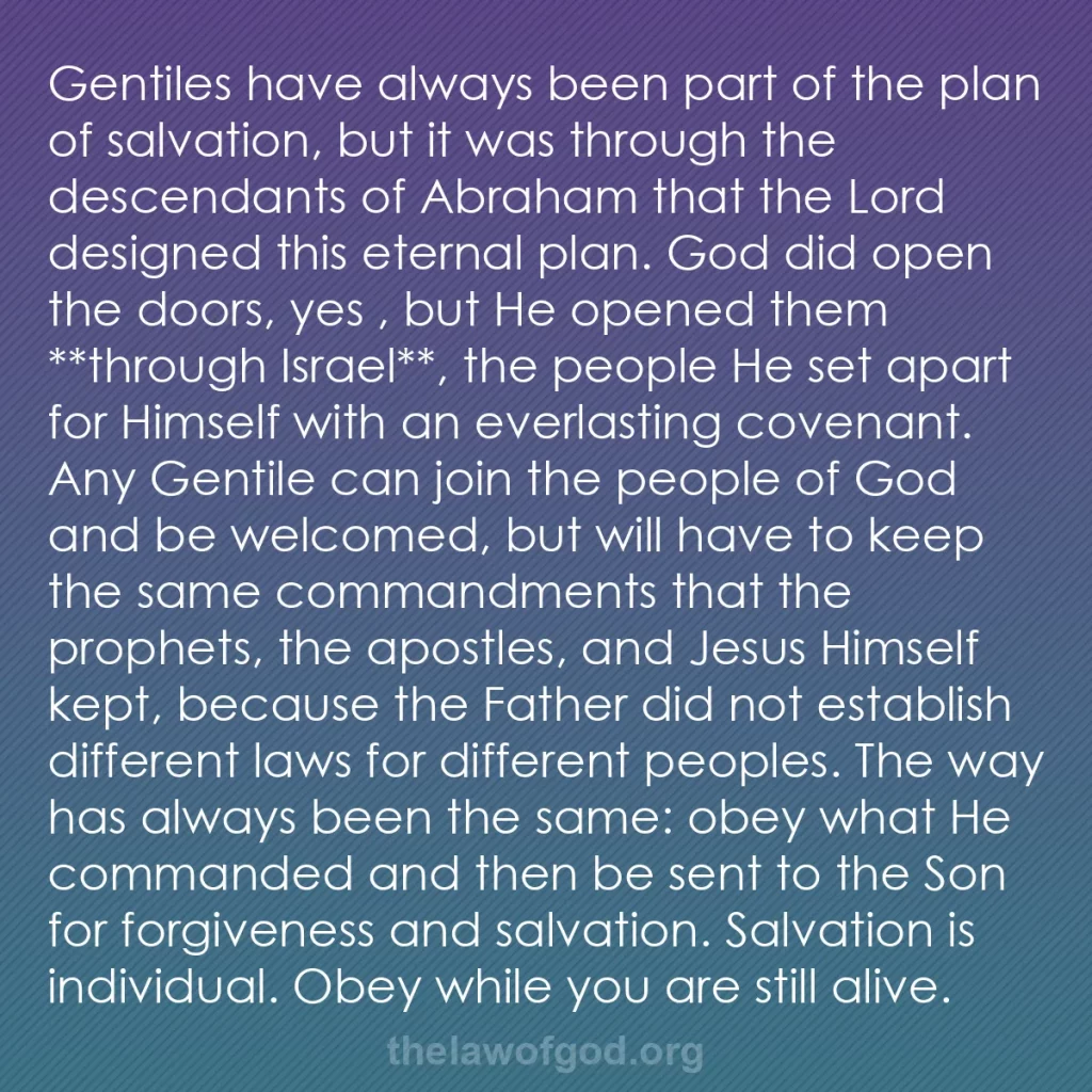 b0022 - Post about the Law of God: Gentiles have always been part of the plan of salvation, but...