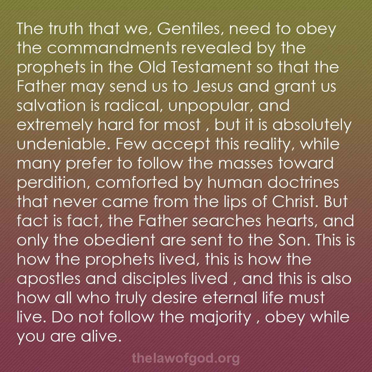 b002 - Post about the Law of God: The truth that we, Gentiles, need to obey the commandments revealed...