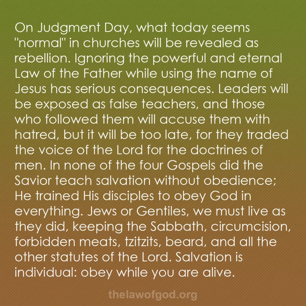 b0029 - Post about the Law of God: On Judgment Day, what today seems "normal" in churches will...