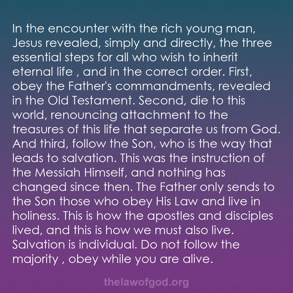 b003 - Post about the Law of God: In the encounter with the rich young man, Jesus revealed, simply...