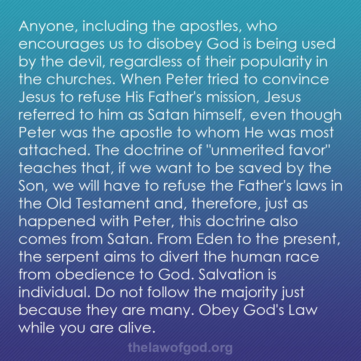 b003 - Post about the Law of God: Anyone, including the apostles, who encourages us to disobey...