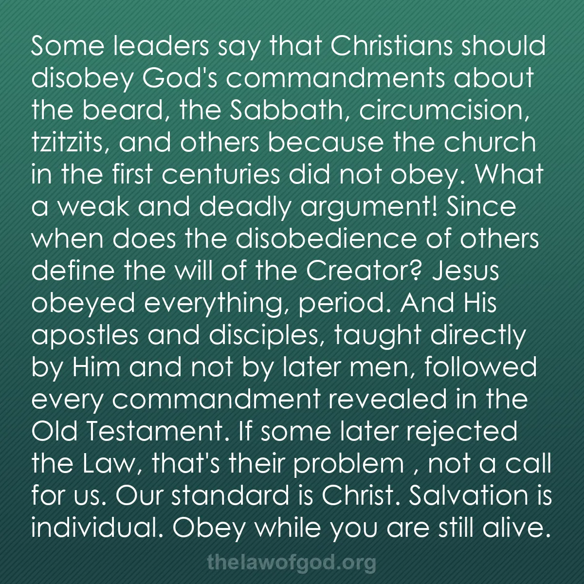 b004 - Post about the Law of God: Some leaders say that Christians should disobey God
