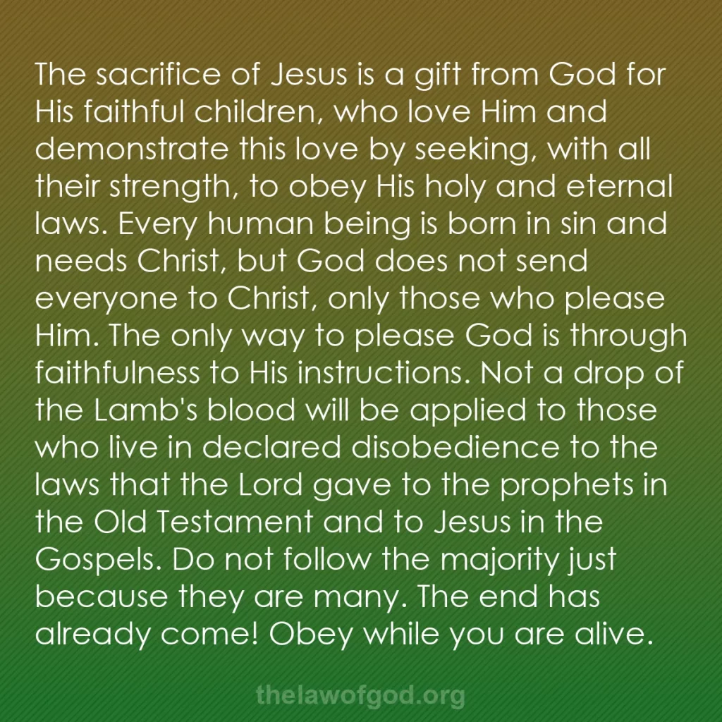 b0056 - Post about the Law of God: The sacrifice of Jesus is a gift from God for His faithful children,...