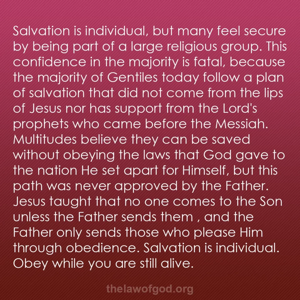 b0059 - Post about the Law of God: Salvation is individual, but many feel secure by being part...