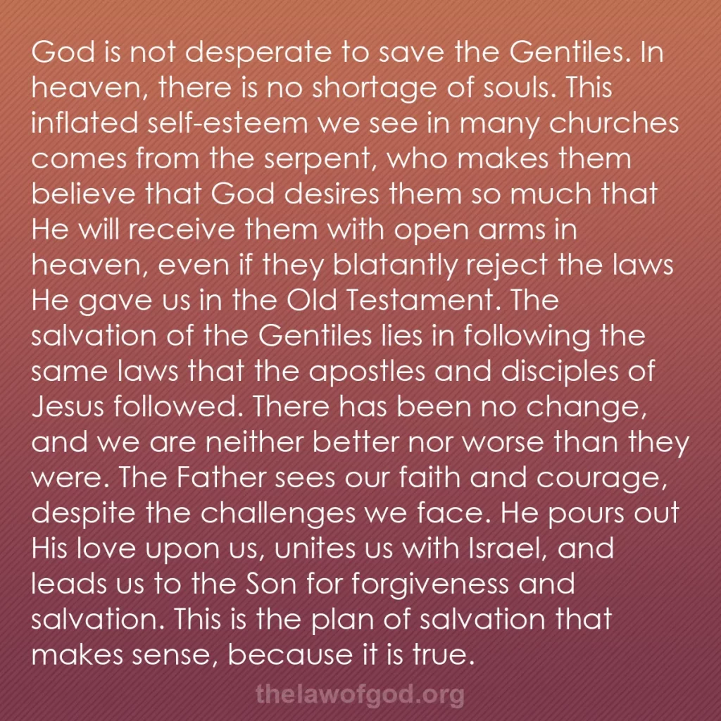 b0066 - Post about the Law of God: God is not desperate to save the Gentiles. In heaven, there...