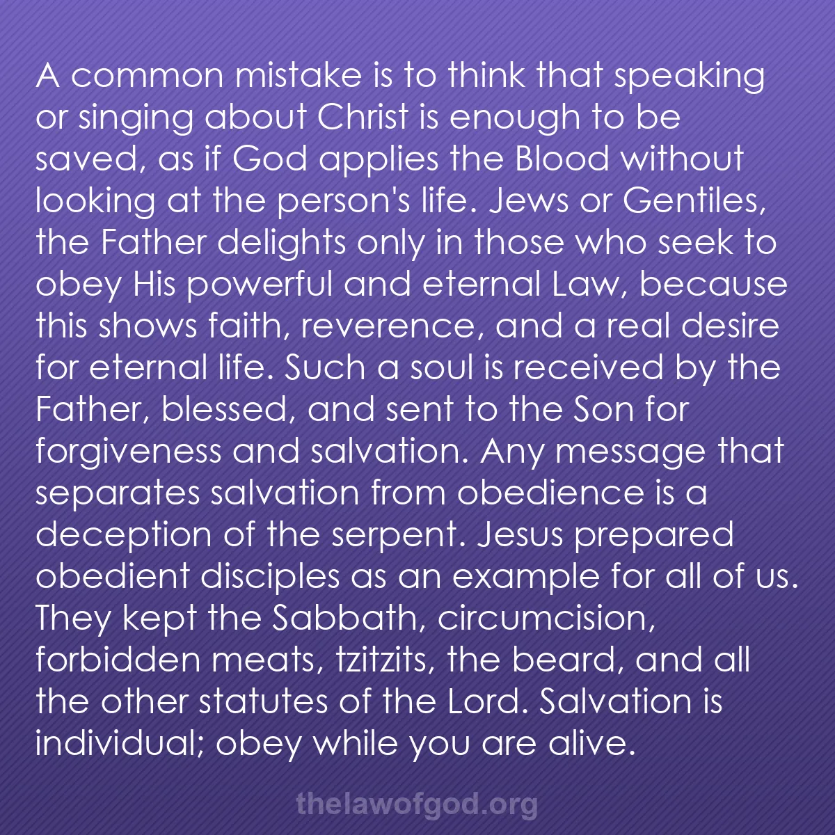 b007 - Post about the Law of God: A common mistake is to think that speaking or singing about...
