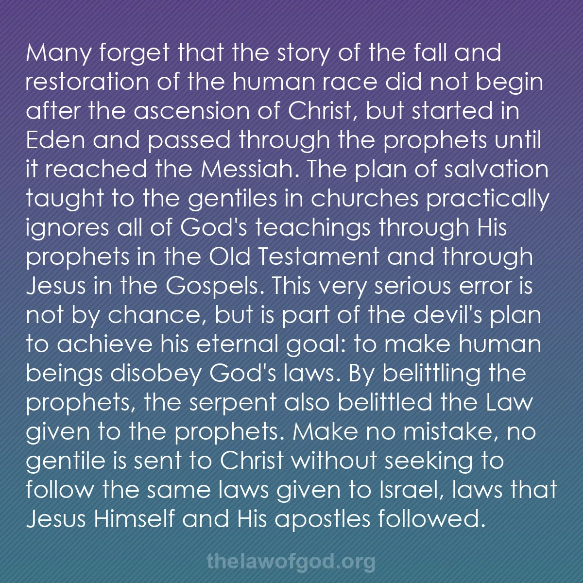 b008 - Post about the Law of God: Many forget that the story of the fall and restoration of the...