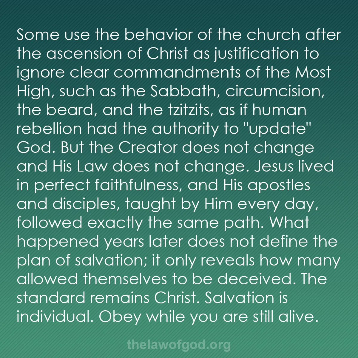 b008 - Post about the Law of God: Some use the behavior of the church after the ascension of Christ...