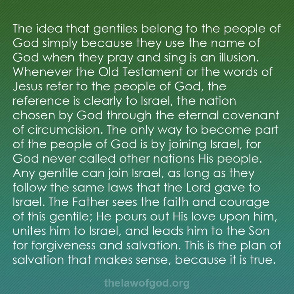 b0090 - Post about the Law of God: The idea that gentiles belong to the people of God simply because...
