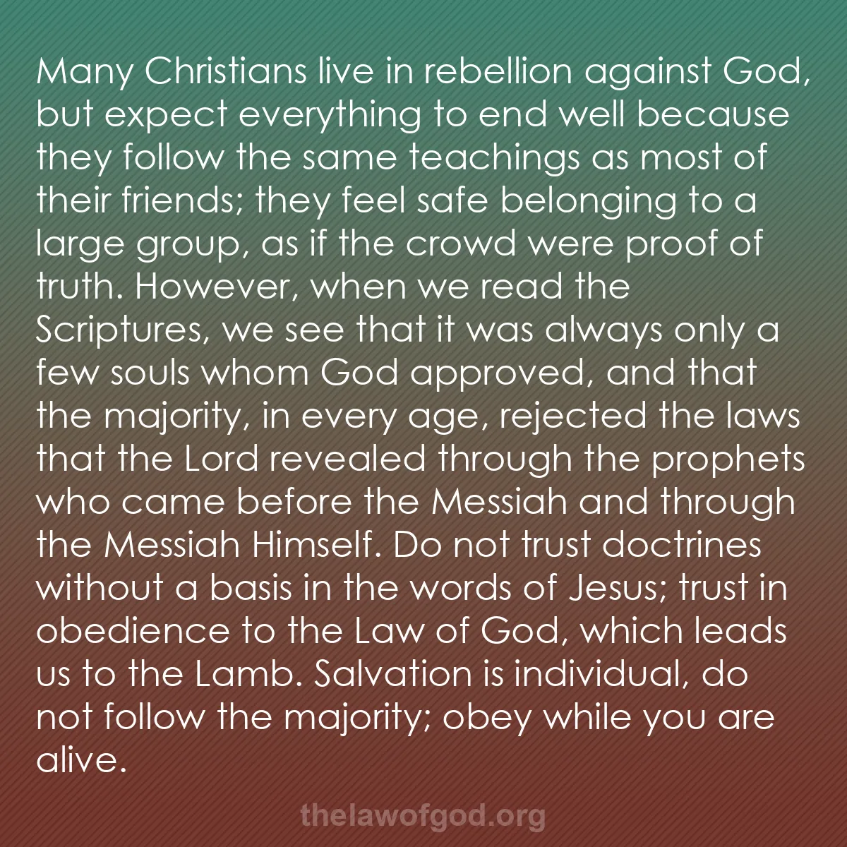 b009 - Post about the Law of God: Many Christians live in rebellion against God, but expect everything...