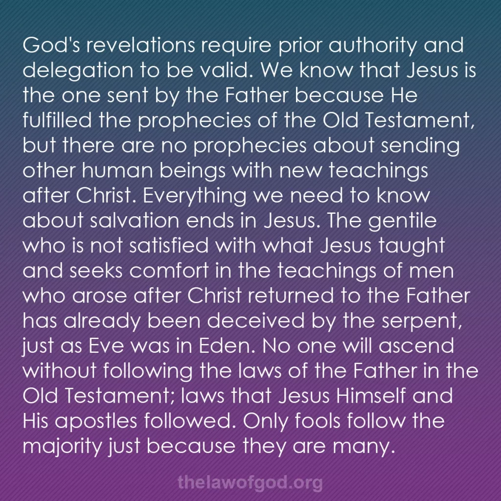 b0094 - Post about the Law of God: God's revelations require prior authority and delegation to...
