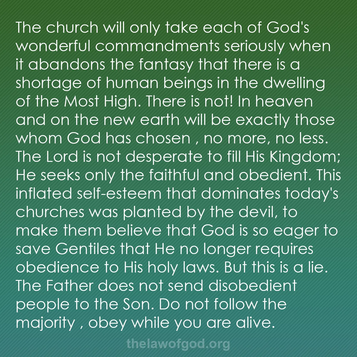 b011 - Post about the Law of God: The church will only take each of God
