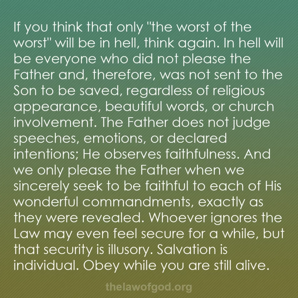 b0123 - Post about the Law of God: If you think that only "the worst of the worst" will be in hell,...