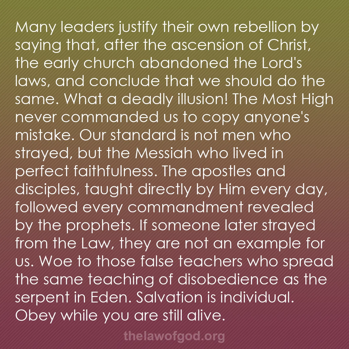 b012 - Post about the Law of God: Many leaders justify their own rebellion by saying that, after...