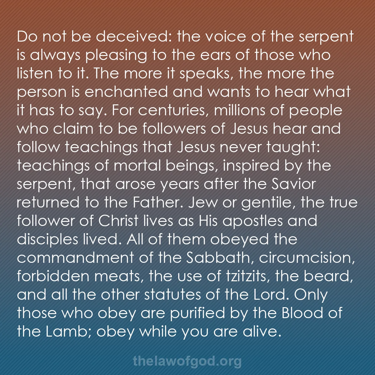 b013 - Post about the Law of God: Do not be deceived: the voice of the serpent is always pleasing...
