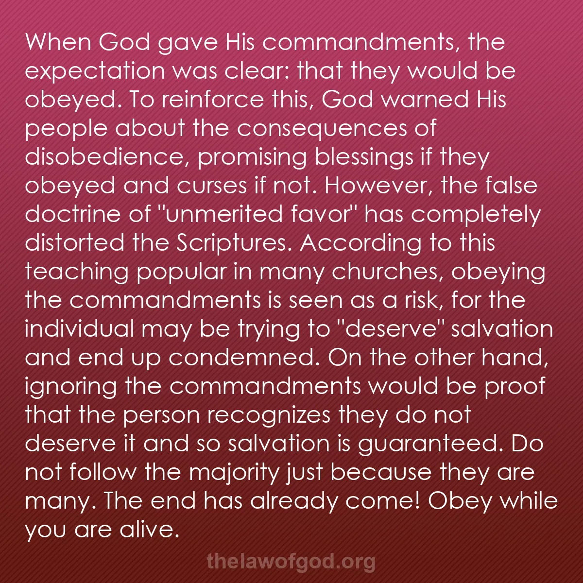 b013 - Post about the Law of God: When God gave His commandments, the expectation was clear: that...