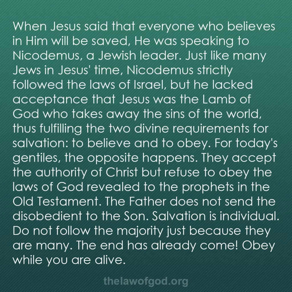 b0140 - Post about the Law of God: When Jesus said that everyone who believes in Him will be saved,...