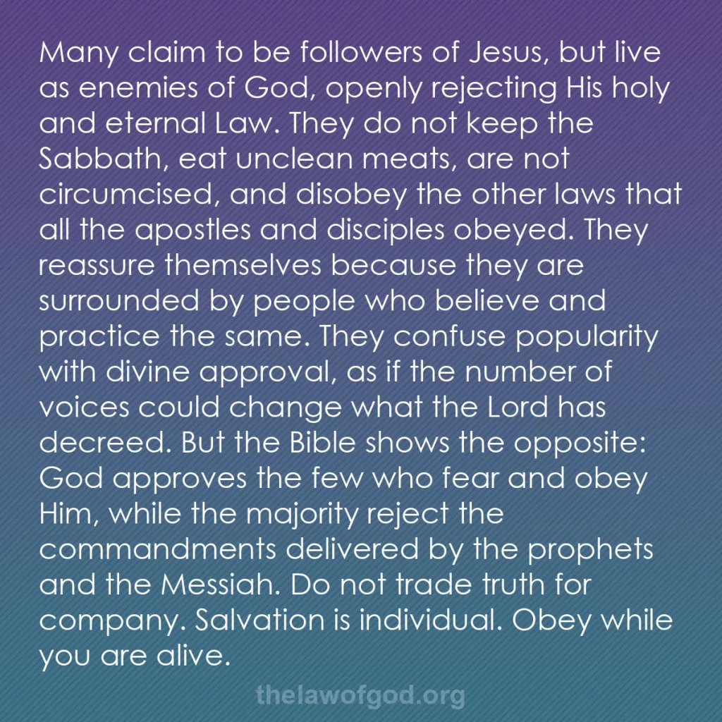 b0142 - Post about the Law of God: Many claim to be followers of Jesus, but live as enemies of...