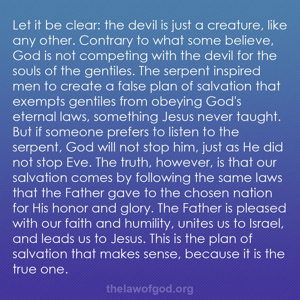 b014 - Post about the Law of God: Let it be clear: the devil is just a creature, like any other....
