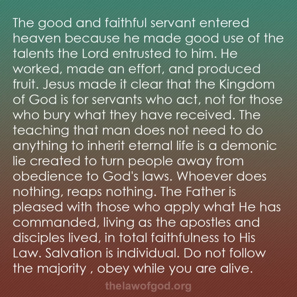 b0153 - Post about the Law of God: The good and faithful servant entered heaven because he made...