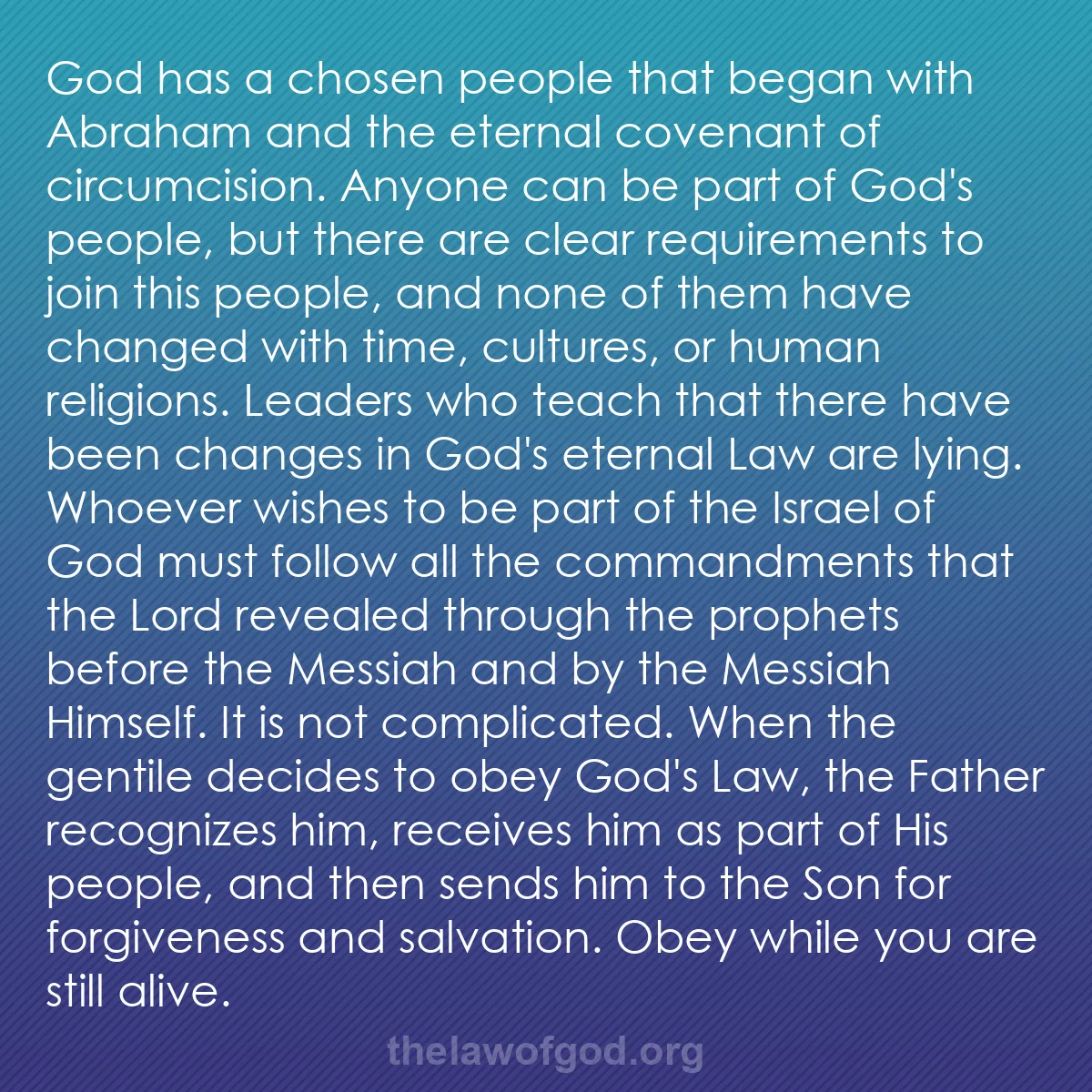 b015 - Post about the Law of God: God has a chosen people that began with Abraham and the eternal...