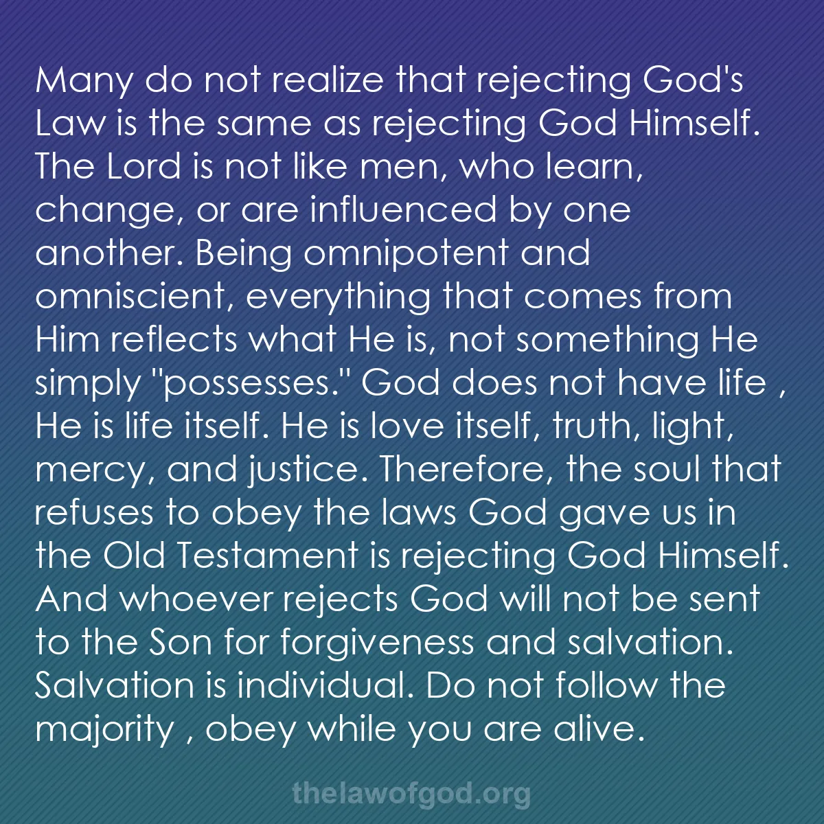 b015 - Post about the Law of God: Many do not realize that rejecting God