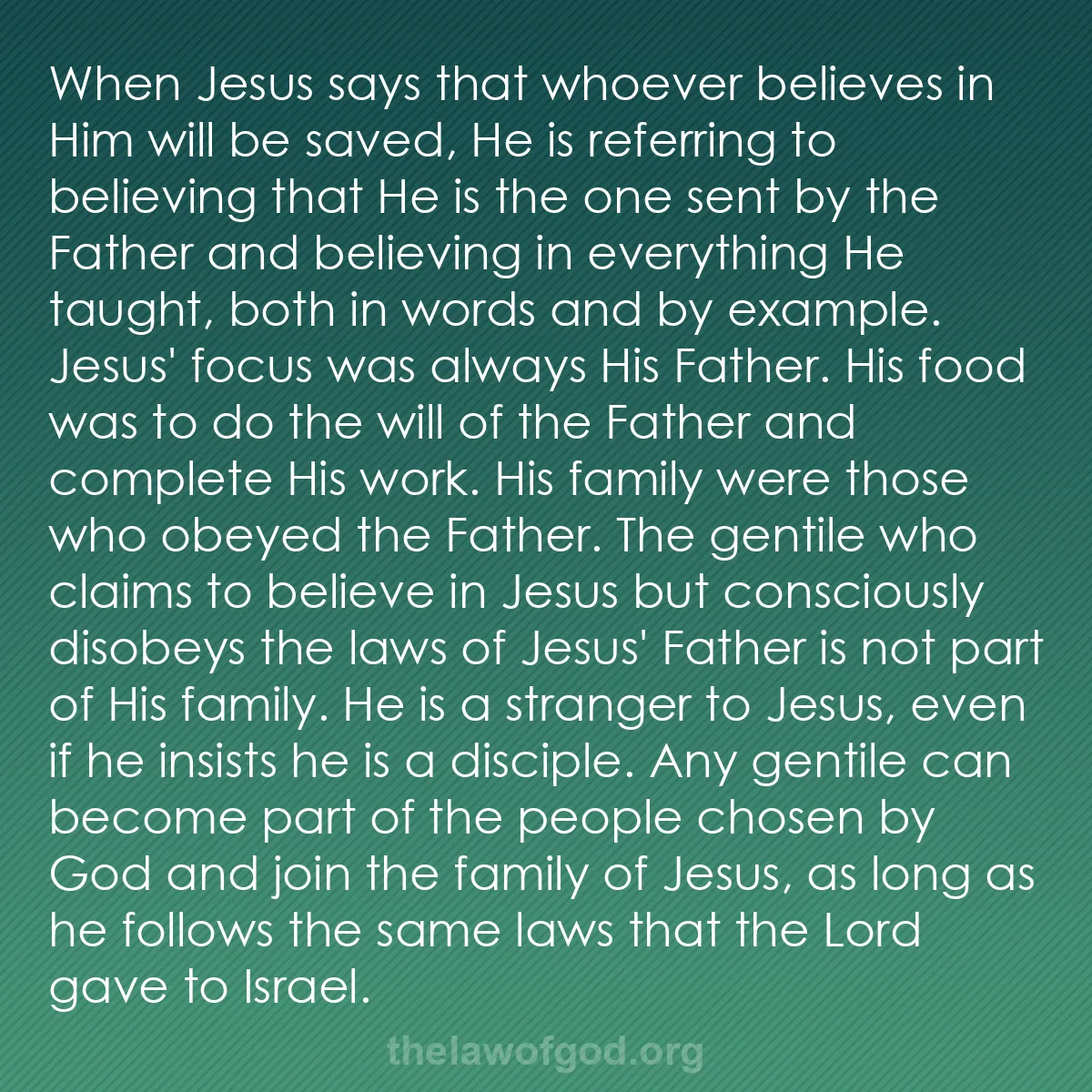 b016 - Post about the Law of God: When Jesus says that whoever believes in Him will be saved,...