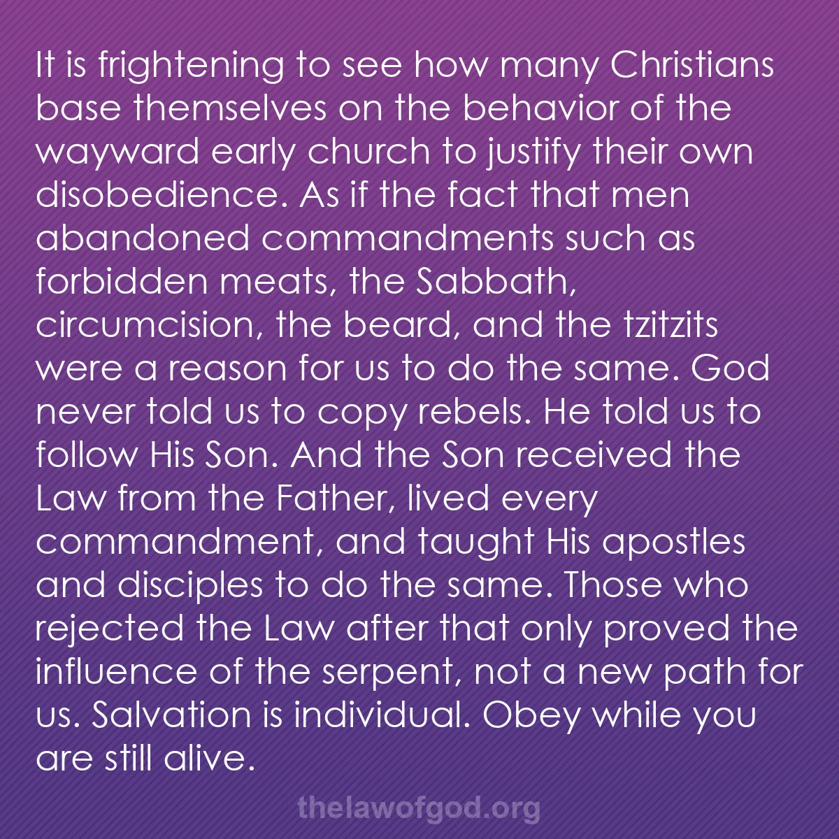b017 - Post about the Law of God: It is frightening to see how many Christians base themselves...