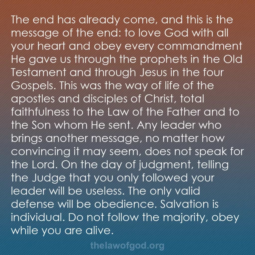 b0172 - Post about the Law of God: The end has already come, and this is the message of the end:...