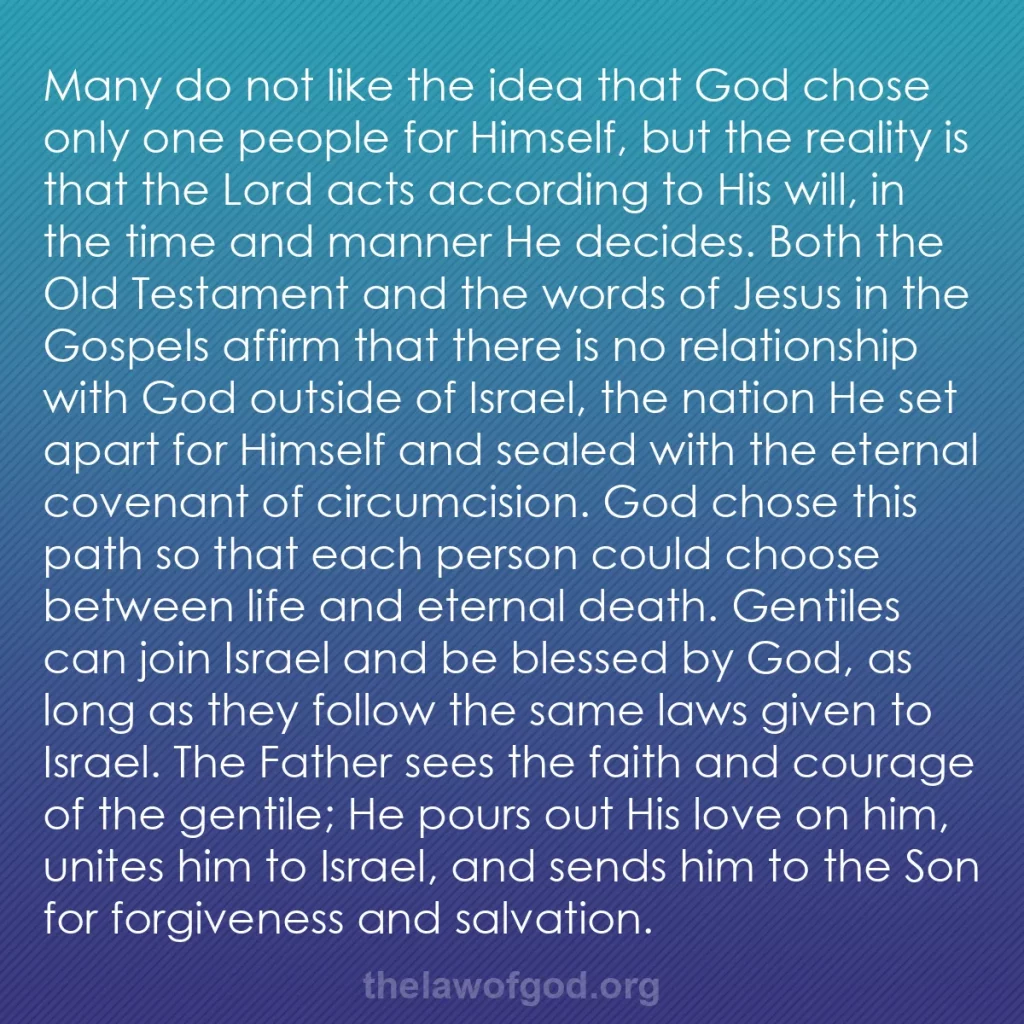 b0175 - Post about the Law of God: Many do not like the idea that God chose only one people for...