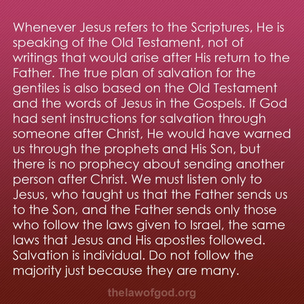 b0179 - Post about the Law of God: Whenever Jesus refers to the Scriptures, He is speaking of the...