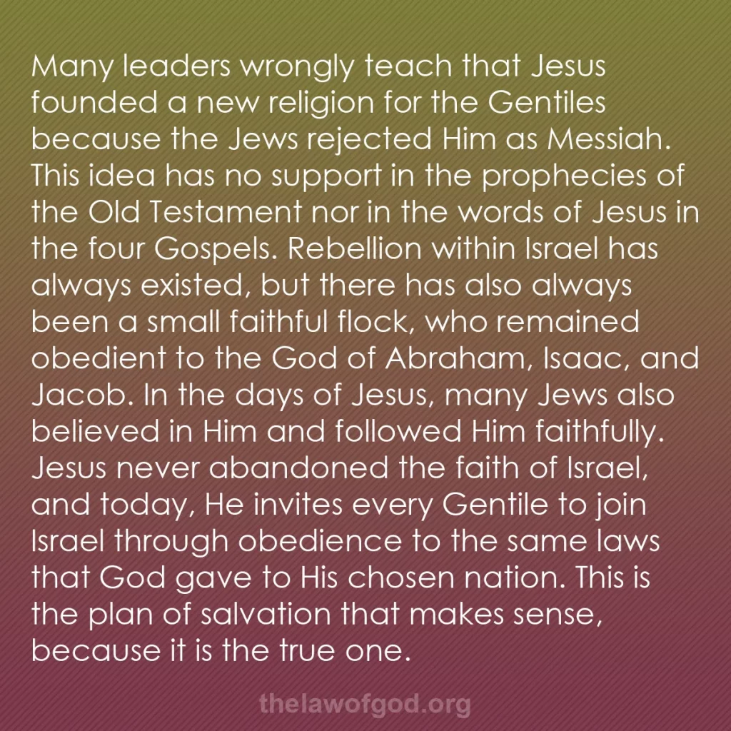 b0188 - Post about the Law of God: Many leaders wrongly teach that Jesus founded a new religion...