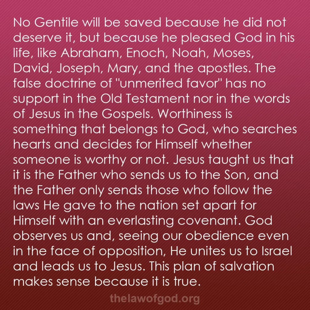 b0199 - Post about the Law of God: No Gentile will be saved because he did not deserve it, but...