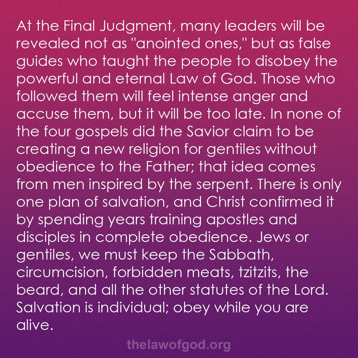 b020 - Post about the Law of God: At the Final Judgment, many leaders will be revealed not as...