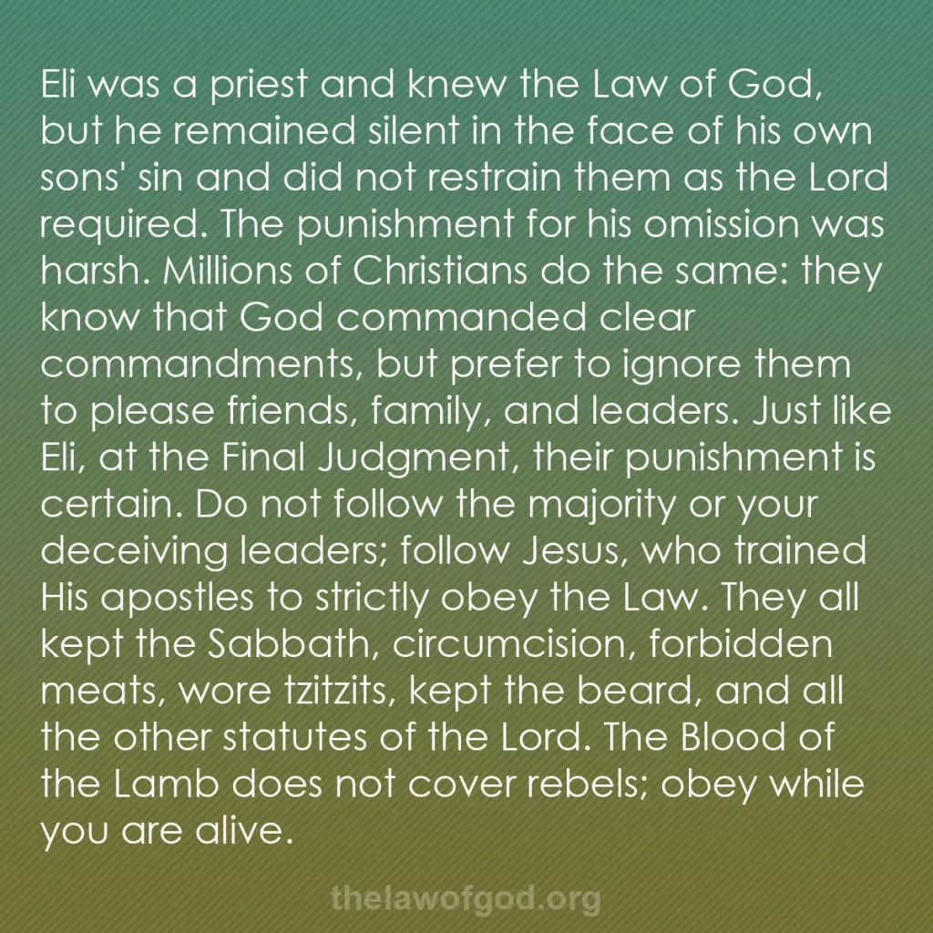 b0203 - Post about the Law of God: Eli was a priest and knew the Law of God, but he remained silent...