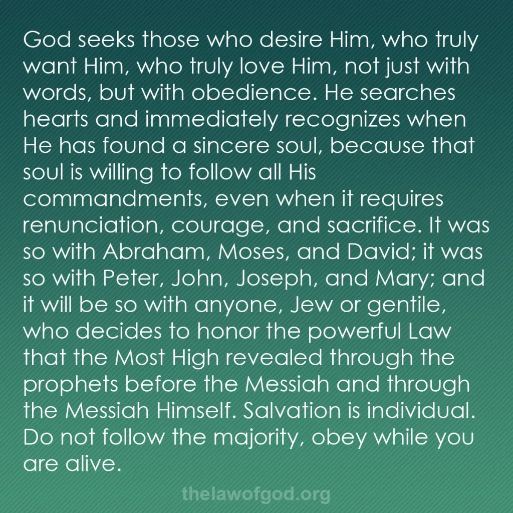 b0205 - Post about the Law of God: God seeks those who desire Him, who truly want Him, who truly...