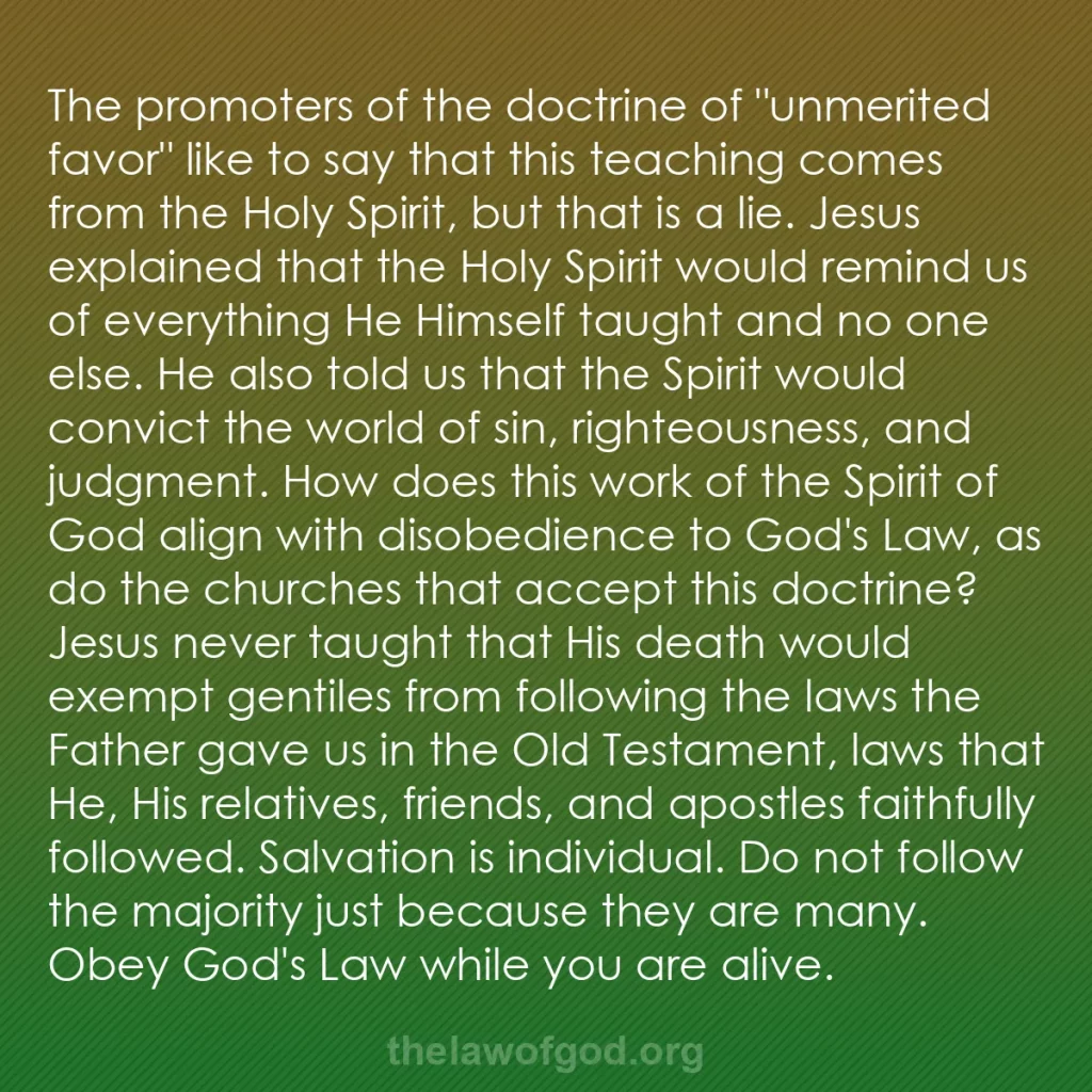 b0216 - Post about the Law of God: The promoters of the doctrine of "unmerited favor" like to say...