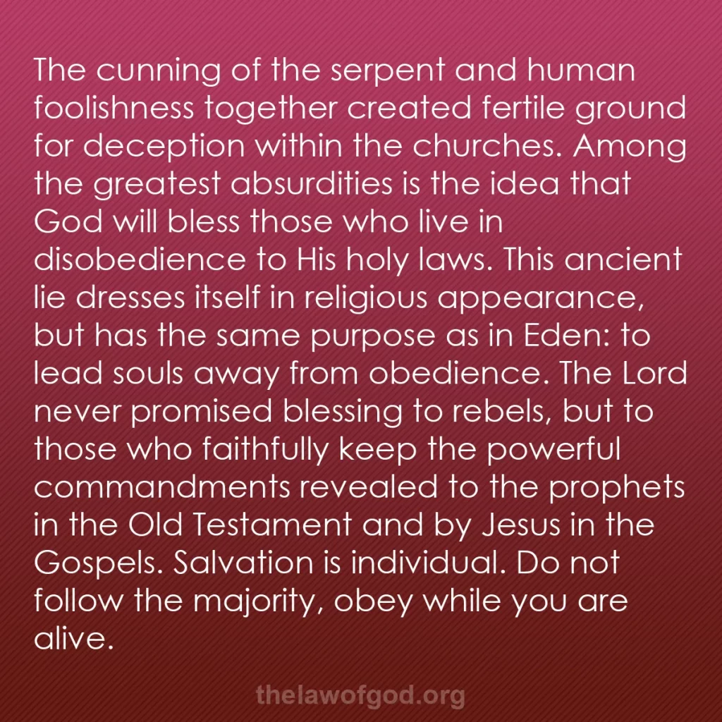 b0219 - Post about the Law of God: The cunning of the serpent and human foolishness together created...