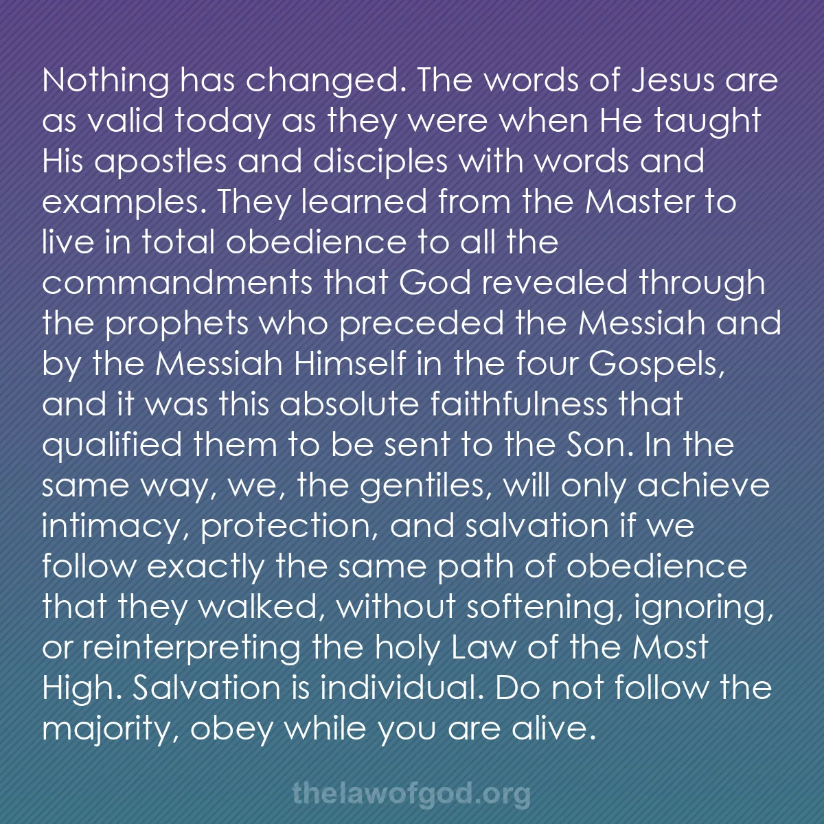 b022 - Post about the Law of God: Nothing has changed. The words of Jesus are as valid today as...