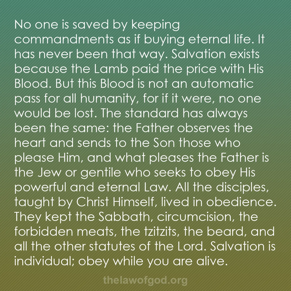 b022 - Post about the Law of God: No one is saved by keeping commandments as if buying eternal...