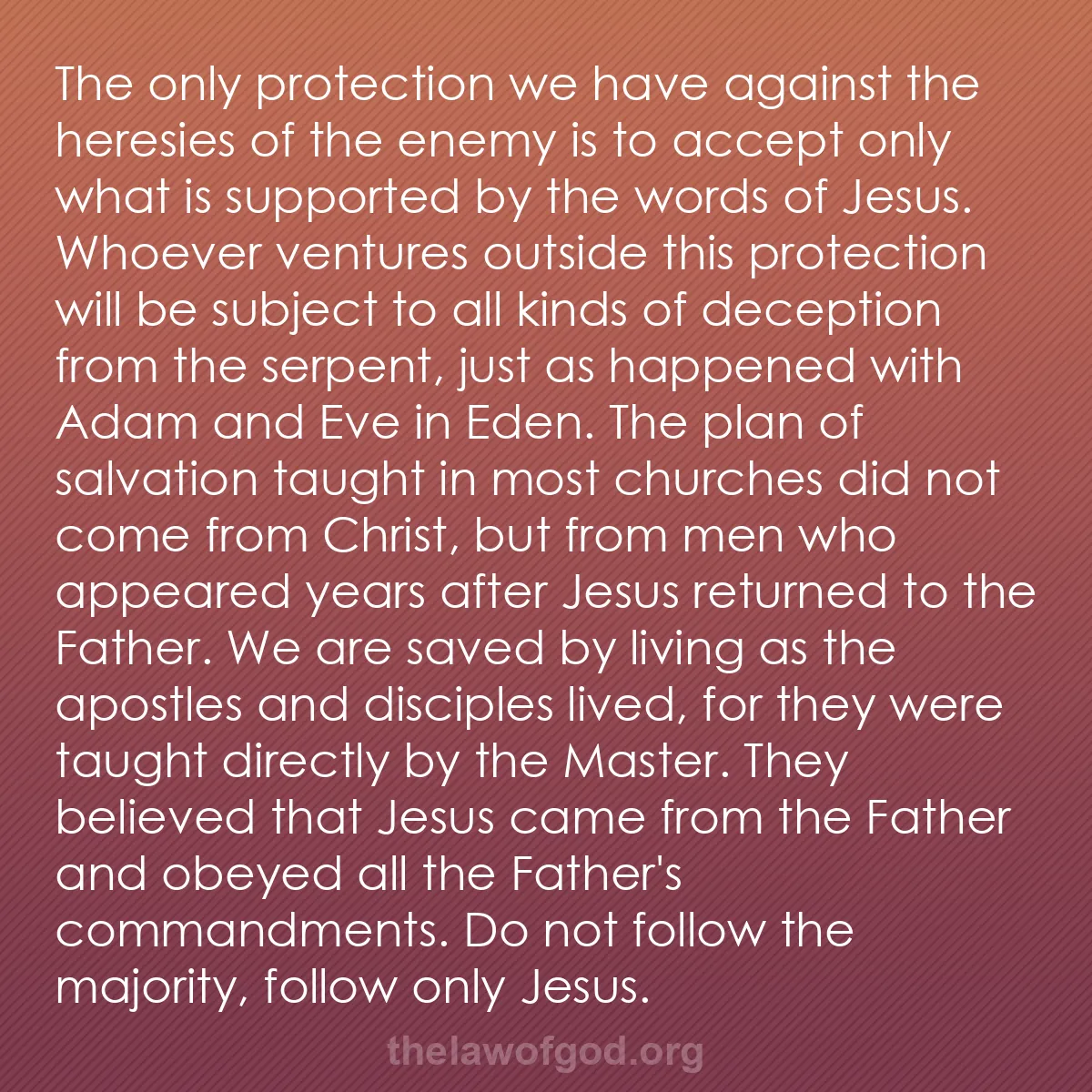 b022 - Post about the Law of God: The only protection we have against the heresies of the enemy...