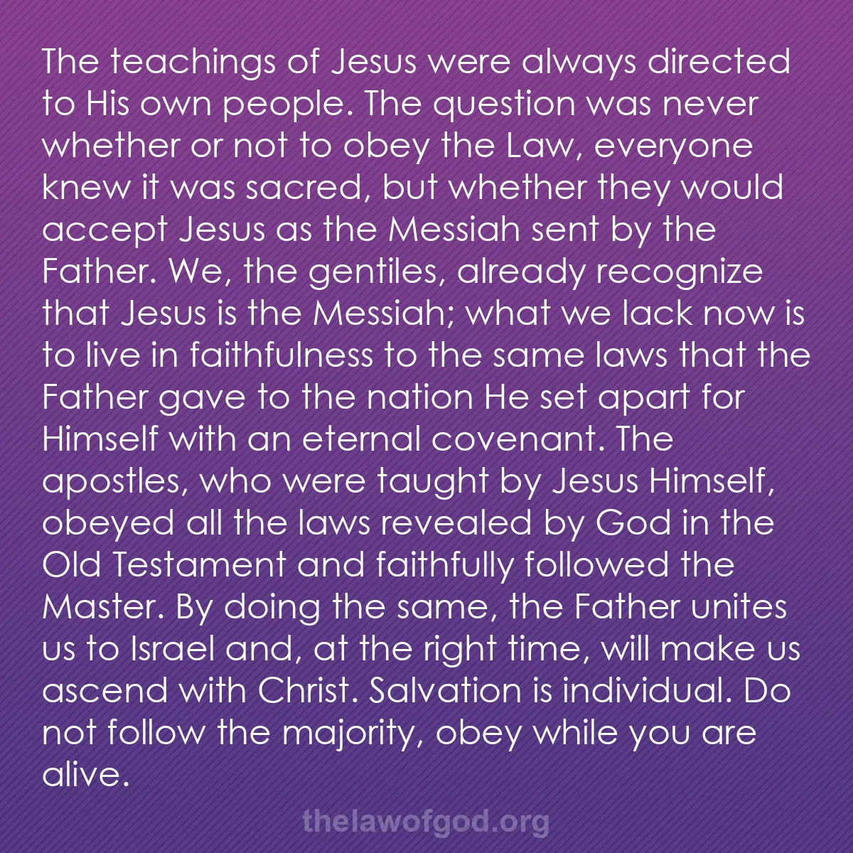 b023 - Post about the Law of God: The teachings of Jesus were always directed to His own people....
