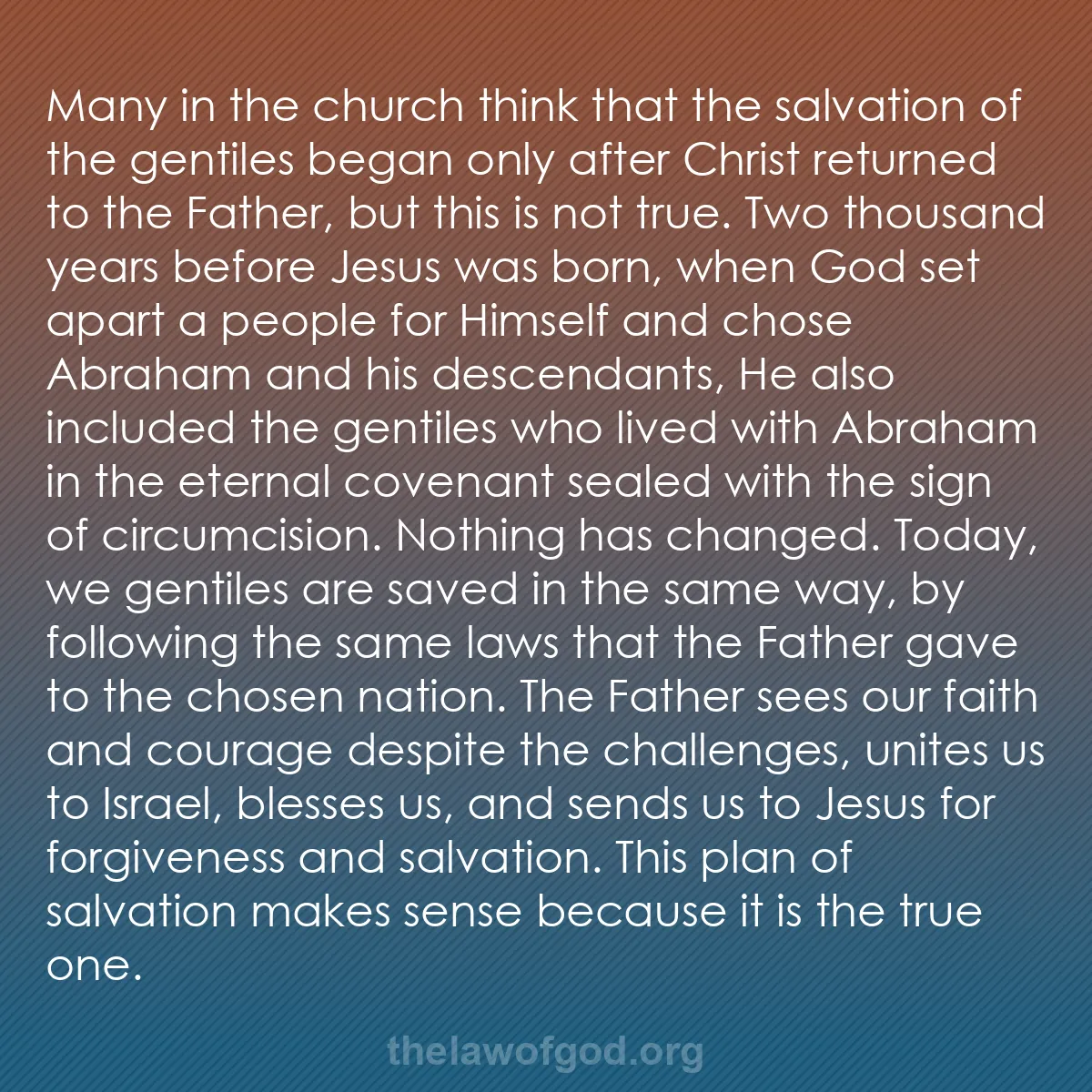 b023 - Post about the Law of God: Many in the church think that the salvation of the gentiles...