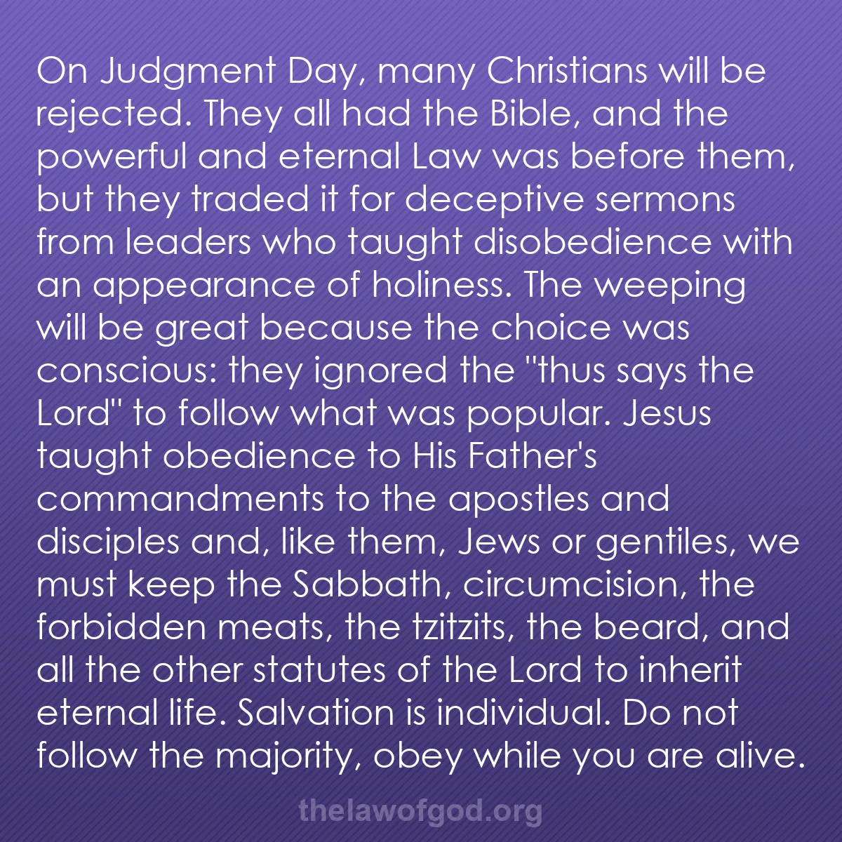 b023 - Post about the Law of God: On Judgment Day, many Christians will be rejected. They all...