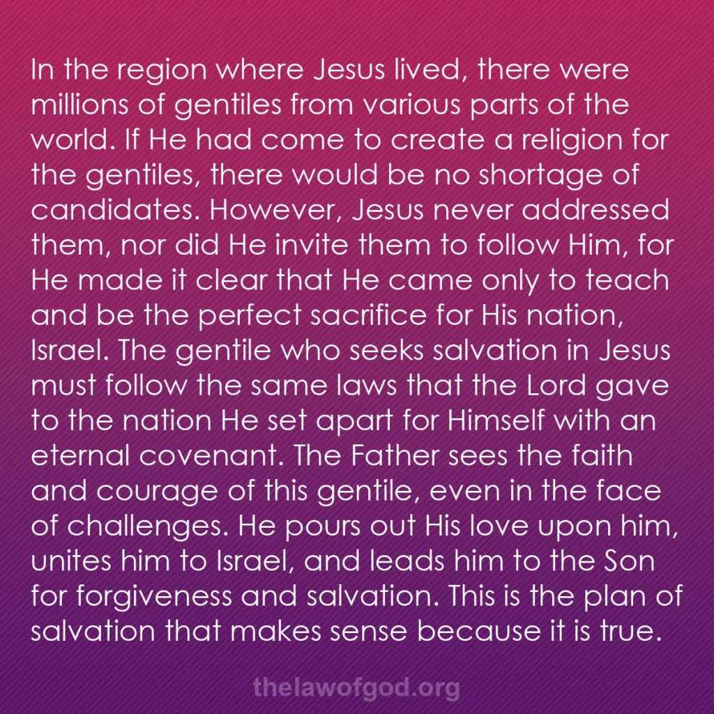 b0241 - Post about the Law of God: In the region where Jesus lived, there were millions of gentiles...