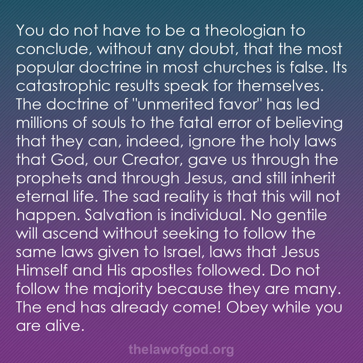 b025 - Post about the Law of God: You do not have to be a theologian to conclude, without any...